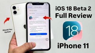 iOS 18 Beta 2 on iPhone 11 Full Review - iPhone 11 Performance, Battery Life, Heating, Bugs