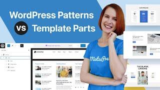 WordPress Patterns vs Template Parts: What's the Difference?