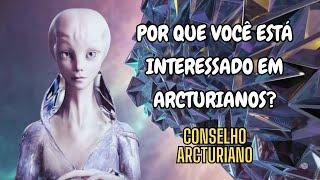 O Conselho Arcturiano da 9D – Por que você está interessado em Arcturianos?