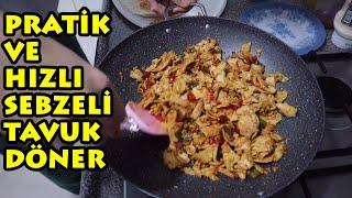 Pratik ve Hızlı Yemek Serisi - 1 (Sebzeli Döner)