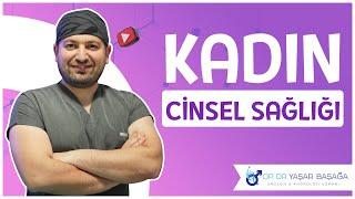 Kadın Cinsel Sağlığı - Dr. Yaşar Başağa, MD, FEBU