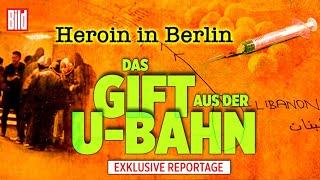 Heroin in Berlin – Das Gift aus der U-Bahn | Die komplette 1. Folge der exklusiven BILD Doku
