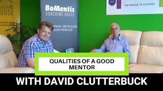 Qualities of a Good Mentor | David Clutterbuck