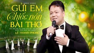 Gửi Em Chiếc Nón Bài Thơ - Thanh Phong | Tại Sao Không Phải Xứ Huế Mà Xứ Nghệ ? Xem ở cuối Clip