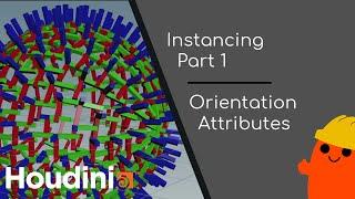 Orientation Attributes: Instancing Part 1 - Handy Houdini Tips