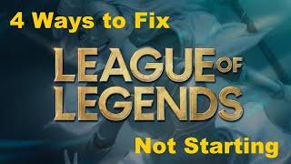4 Ways to Fix League of Legends Not Opening