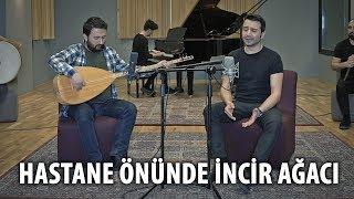 HASTANE ÖNÜNDE İNCİR AĞACI - Eser Eyüboğlu & Volkan Kaplan