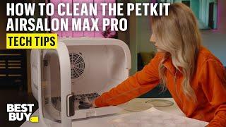 How to Clean the PETKIT AirSalon Max Pro Pet Hair Drying Box – Tech Tips from Best Buy