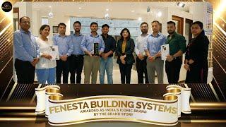 Fenesta Building System Awarded as India's Iconic Brand by The Brand Story | Dubai 2023