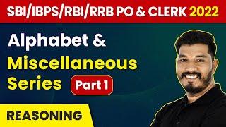 Alphabet & Miscellaneous Series (Part 1) | Reasoning | Banking Foundation Course 2022