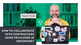 How to collaborate with external contractors using privileges in Ergonode? #tipsandtricks