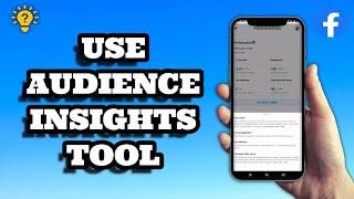 How To Use Facebook's Audience Insights Tool | Social Tech Insider