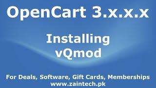 How to install vQmod in OpenCart v3.x by Zaintech.pk