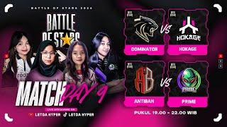 Reguler Season Day 9 | Battle Of Stars Ladies