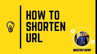 Paano gawin maikli ang mahabang links [ How to Shorten URL? ]