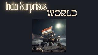 India Surprises World