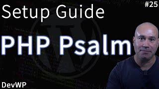 Learn How to Setup PHP Psalm the Static Analysis Tool for PHP