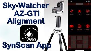 Sky-Watcher AZ-GTi Mount Part II - Easy Alignment with SynScan Pro App.