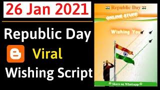 Republic Day Wishing Script 2021 | Republic Day 2021 Viral Wishing Script for Blogger