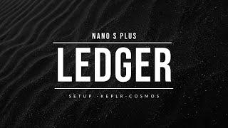 Ledger Nano S Plus Setup (2022) Cosmos Network