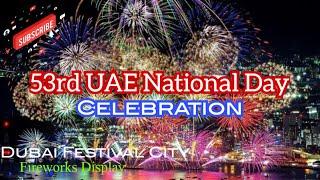 2024 CELEBRATING 53rd NATIONAL DAY OF UAE