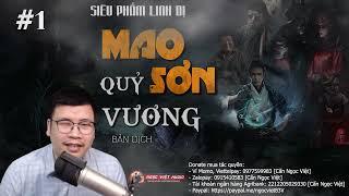 Mao Sơn Quỷ Vương Tập 01 | Yêu Hóa Hình Người | Truyện Pháp Sư Trừ Ma | Ngọc Việt Audio