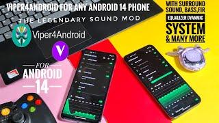 viper4android for any android 14 phone best sound module
