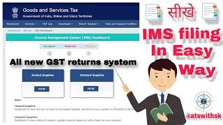 IMS filing | IMS Dashboard | New GST returns system | GSTR 3B | GSTR 2B | 🫡