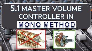 5.1 Master volume controller in mono method. | 5.1 Home theatre amplifier. | K7 Techie