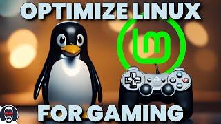 How to optimize Linux Mint for gaming - Ultimate Full Tutorial - Linux Switching series - Part 5