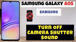 Turn Off Camera Shutter Sound Samsung Galaxy A05 || How to disable camera shutter sound