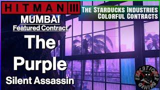 Hitman 3: Mumbai - Featured Contract - The Purple - Silent Assassin