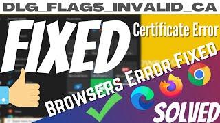 FIXED - DLG FLAGS INVALID CA | DLG_FLAGS_INVALID_CA  windows 10 Certificate Error |  eTechniz.com 