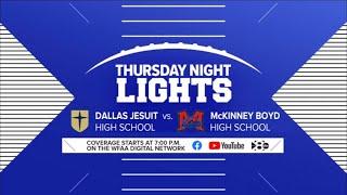 Thursday Night Lights: Dallas Jesuit vs. Mckinney Boyd