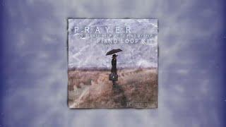 [FREE] Emotional Piano Loop Kit - "Prayer" | Sad Melancholic Ambient Pain Sample Pack 2022