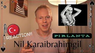 Reacting To Nil Karaibrahimgil - Pirlanta 