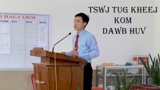 Tswj tus kheej kom dawb huv | TC - Txawj Taab | Lug qhuab qha 2023