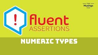 Numeric Types And Weird Floating Point Values With Fluent Assertions | Unit Testing