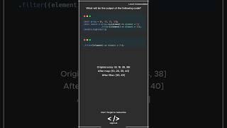 Javascript Interview Question: What will be the Output? Filter and Map #javascript #js