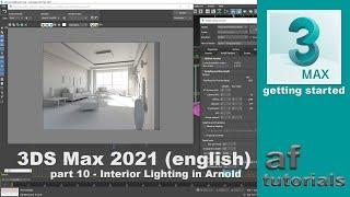 Interior Lighting in Arnold - Getting Started in 3DS Max 2021 (part 10)