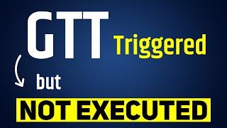 GTT Triggered but Not Executed | GTT Problem Solved, GTT Order in Groww, Angel One, Zerodha & Upstox