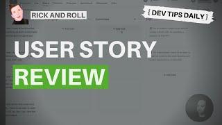 DevTips Daily: Rick and Roll Project - User story review