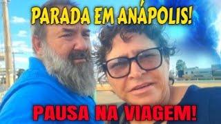 PARADA EM ANÁPOLIS! PAUSA NA VIAGEM!