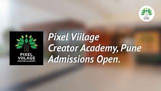 Pixel Viilage Creator Academy Tour | Admissions Open.