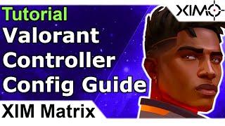 XIM Matrix - Valorant Controller Config + Gyro Setup Tutorial Guide