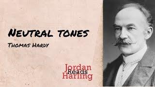 Neutral Tones - Thomas Hardy poem reading | Jordan Harling Reads