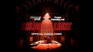 StereoWall Feat. Tuantigabelas - Blood & Light (Prologue Version) | Official Lyric Video