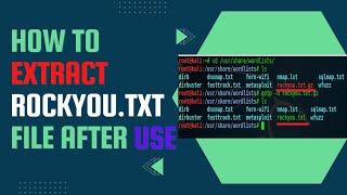 How To Extract rockyou.txt.gz File in Kali Linux || After use