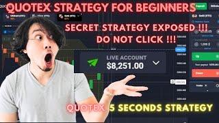 BEST QUOTEX 5 SECONDS STRATEGY TO TURN $30 to $8,251 - QUOTEX STRATEGY FOR BEGINNERS 2023