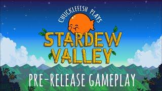 Chucklefish Plays Stardew Valley: Pre-Release Gameplay